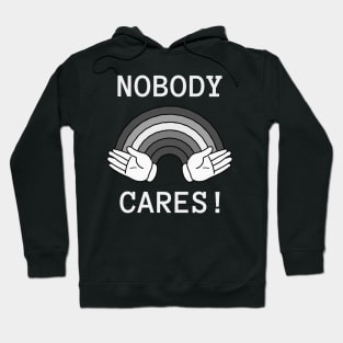 Nobody cares Hoodie